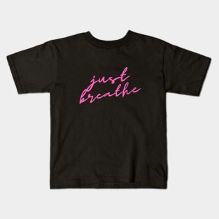 Just breathe in pink Kids T-Shirt